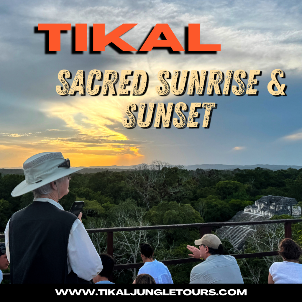 sunrise or sunset tour tikal